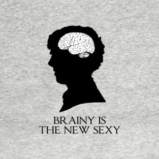 Brainy Is The New Sexy T-Shirt